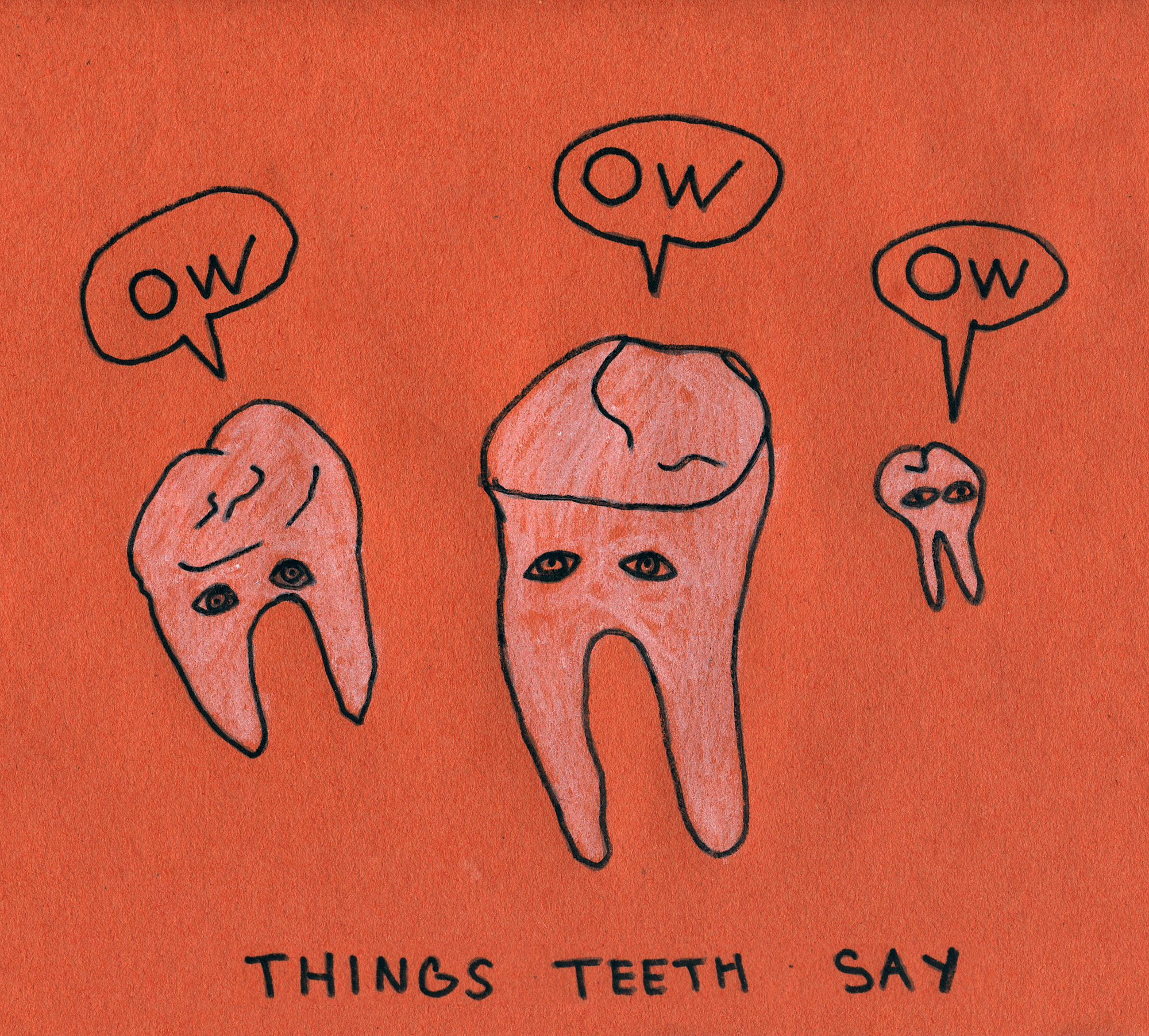Things Teeth Say